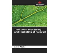 Traditional Processing and Marketing of Palm Oil