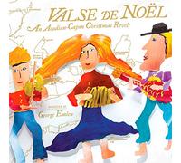 Traditional/ Revels Chorus/ Magnolia/ Ornstein - Valse De Noel: Acadian-Cajun Christmas Revels