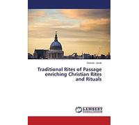 Traditional Rites of Passage enriching Christian Rites and Rituals