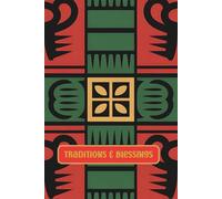 Traditions & Blessings: Year-Round Guided Journal for Clarity, Culture, and Inner Strength