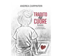 Tradito dal cuore