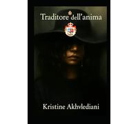 TRADITORE DELL’ANIMA: “Poesie di ferite, verità e rinascita”