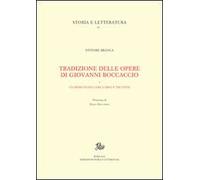 Tradizione delle opere di Giovanni Boccaccio. Vol. 1: Un primo elenco dei codici e tre studi.