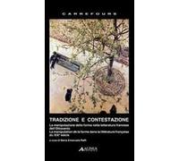 Tradizione e contestazione. La manipolazione della forma nella letteratura francese dell'Ottocento. Ediz. italiana e francese