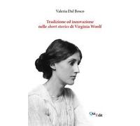 Tradizione e innovazione nelle short stories di Virginia Woolf