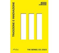 Tradizione e innovazione. The series. Vol. 3
