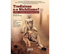 Tradizione e/o nichilismo. Letture e ri-letture di Cavalcare la tigre
