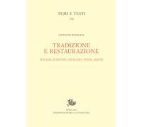 Tradizione e restaurazione. Haller, Eckstein, Giuliano, Stahl, Bauer