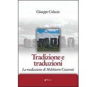 Tradizione e traduzioni. La mediazione di Melchiorre Cesarotti