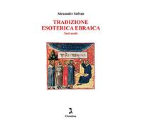 Tradizione esoterica ebraica. Testi scelti