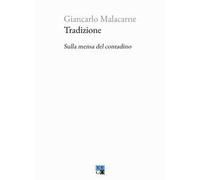 Tradizione. Sulla mensa del contadino
