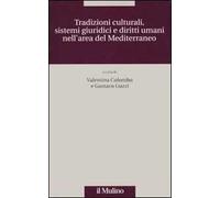 Tradizioni culturali, sistemi giuridici e diritti umani nell'area del Mediterraneo
