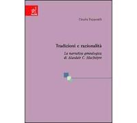 Tradizioni e razionalità. La narrativa genealogica di Alasdair C. MacIntyre