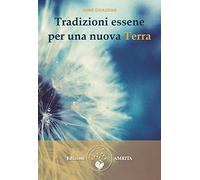 Tradizioni essene per una nuova Terra