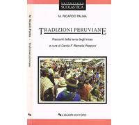 Tradizioni peruviane. Racconti della terra degli incas