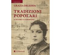 Tradizioni popolari di Nuoro in Sardegna - Deledda Grazia
