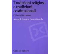 Tradizioni religiose e tradizioni costituzionali. L'Islam e l'Occidente