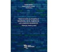 Traducción automática neuronal en el ámbito de las lenguas romances. Potencial, límites y retos