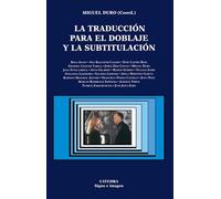 Traduccion para el doblaje y la subtitulacion, la [Lingua spagnola]