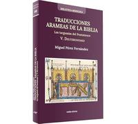 Traducciones arameas de la Biblia - V: Los targumin del Pentateuco. V. Deuteronomio