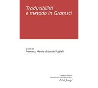 Traducibilità e metodo in Gramsci