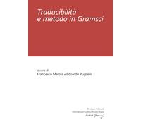 Traducibilità e metodo in Gramsci