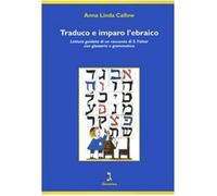 Traduco e imparo l'ebraico. Lettura guidata di un racconto di S. Yizhar co...