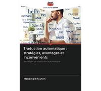 Traduction automatique : stratégies, avantages et inconvénients: Stratégies de traduction automatique