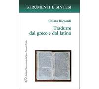 Tradurre dal greco e dal latino. Con QR Code per sitografia