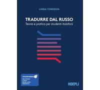 Tradurre dal russo. Teoria e pratica per studenti italofoni. Con ebook. Con risorse online