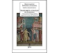 Tradurre Il Concilio In Italiano. L'Associazione Teologica Italiana Soggetto Di