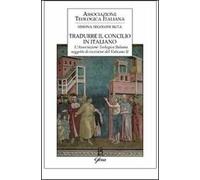 Tradurre il Concilio in italiano. L'Associazione Teologica Italiana soggetto di recezione del Vaticano II