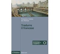 Tradurre il francese - 2024 - Il Mulino (Itinerari)