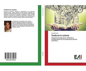 Tradurre la scienza: Proposta di traduzione, difficoltà e caratteristiche di una traduzione tecnico-scientifica