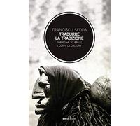 Tradurre la tradizione. Sardegna: su ballu, i corpi, la cultura