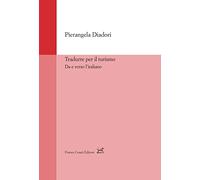 Tradurre per il turismo. Da e verso l'italiano