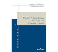 Tradurre, ritradurre, adattare tra Francia e Italia