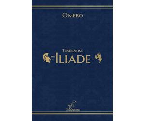 Traduzione dell'Iliade - Omero