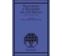 Traduzione e transfert nel XVIII secolo. Tra Francia, Italia e Germania