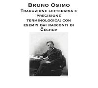 Traduzione letteraria e precisione terminologica: Con esempi dai racconti di Antón Pàvlovič Čechov: 19