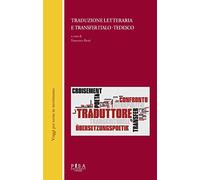 Traduzione letteraria e transfer italo-tedesco