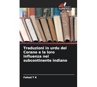 Traduzioni in urdu del Corano e la loro influenza nel subcontinente indiano