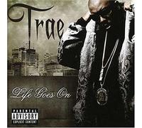 Trae - Life Goes On