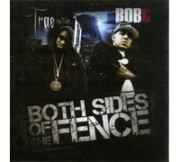 Trae & Rob G - Both Sides Of The Fence