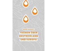 Tränen über Deutschland und Europa