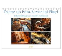 Träume aus Piano, Klavier und Flügel (Tischkalender 2026 DIN A5 quer), CALVENDO Monatskalender: Eine Hommage an die Vielseitigkeit und Zeitlosigkeit dieses Instruments