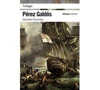 Trafalgar. Episodios nacionale: Episodios Nacionales, 1 / Primera serie