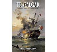 Trafalgar: First Series · Volume I (Episodios Nacionales Book 1)