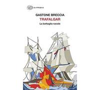 Trafalgar. La battaglia navale
