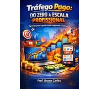 Tráfego Pago do Zero à Escala Profissional